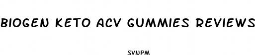 biogen keto acv gummies reviews and complaints