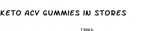 keto acv gummies in stores