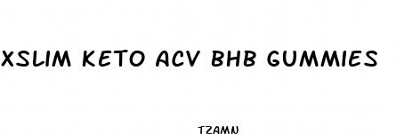 xslim keto acv bhb gummies