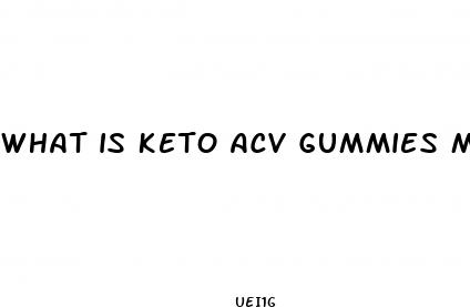 what is keto acv gummies made of