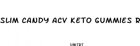 slim candy acv keto gummies review