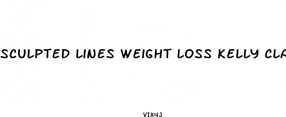 sculpted lines weight loss kelly clarkson