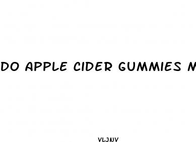 do apple cider gummies make you lose weight