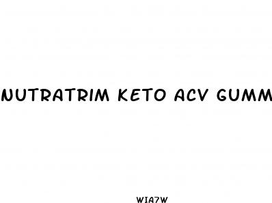 nutratrim keto acv gummies