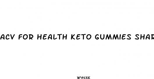 acv for health keto gummies shark tank
