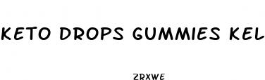 keto drops gummies kelly clarkson