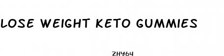 lose weight keto gummies