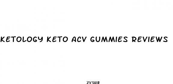 ketology keto acv gummies reviews
