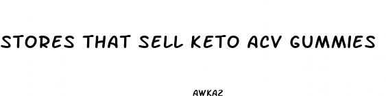 stores that sell keto acv gummies