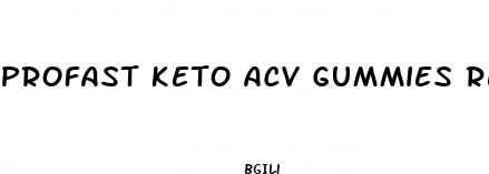 profast keto acv gummies review