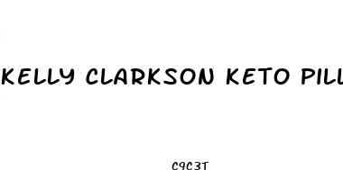 kelly clarkson keto pills
