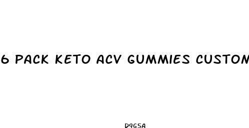 6 pack keto acv gummies customer service
