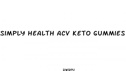 simply health acv keto gummies reviews for weight loss