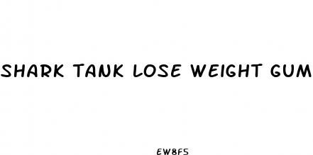 shark tank lose weight gummies