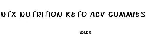 ntx nutrition keto acv gummies