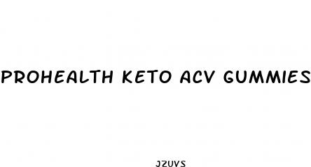 prohealth keto acv gummies review