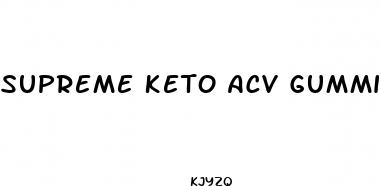 supreme keto acv gummies ingredients list
