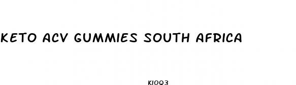 keto acv gummies south africa