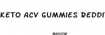keto acv gummies reddit