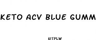 keto acv blue gummies