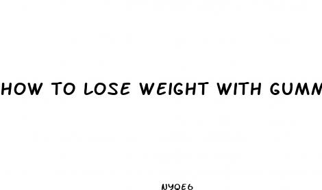 how to lose weight with gummies