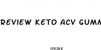 review keto acv gummies
