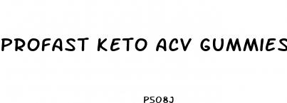 profast keto acv gummies reviews