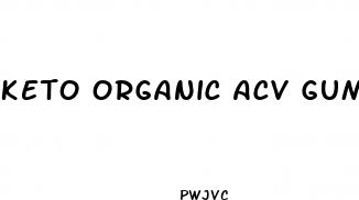 keto organic acv gummies