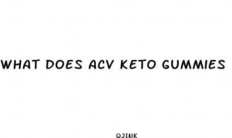 what does acv keto gummies do