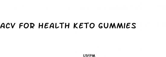 acv for health keto gummies