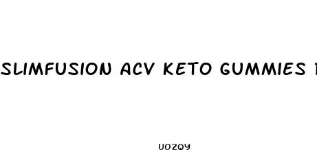 slimfusion acv keto gummies reviews