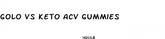 golo vs keto acv gummies