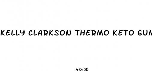 kelly clarkson thermo keto gummies