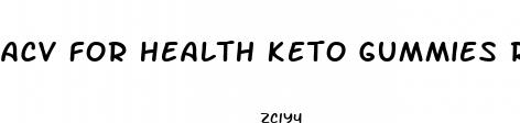 acv for health keto gummies review