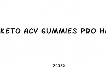 keto acv gummies pro health