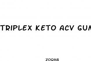 triplex keto acv gummies review