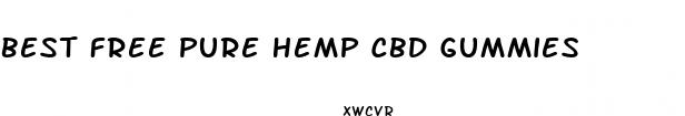 best free pure hemp cbd gummies