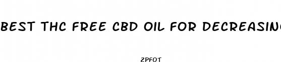 best thc free cbd oil for decreasing imflimation sleep anxiety