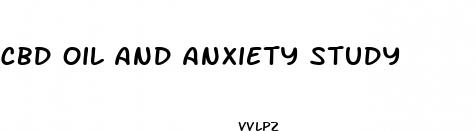 cbd oil and anxiety study