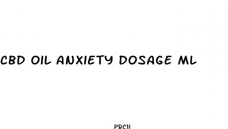 cbd oil anxiety dosage ml