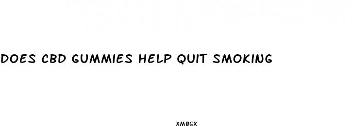 does cbd gummies help quit smoking