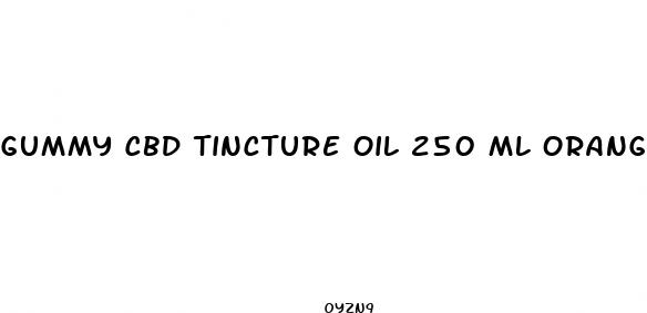 gummy cbd tincture oil 250 ml orange