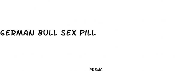 german bull sex pill