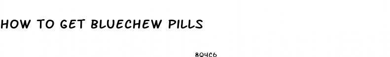 how to get bluechew pills
