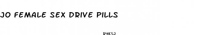 jo female sex drive pills