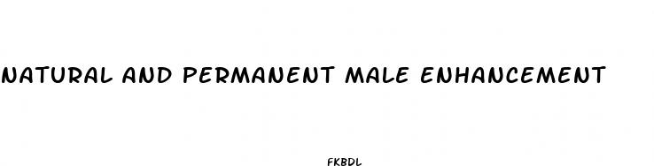 natural and permanent male enhancement