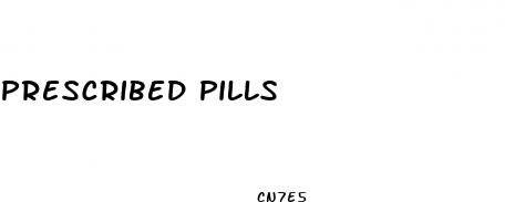 prescribed pills