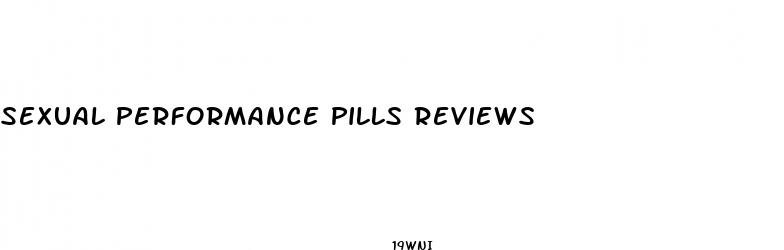 sexual performance pills reviews