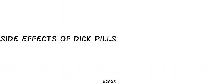 side effects of dick pills