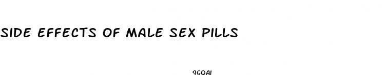 side effects of male sex pills